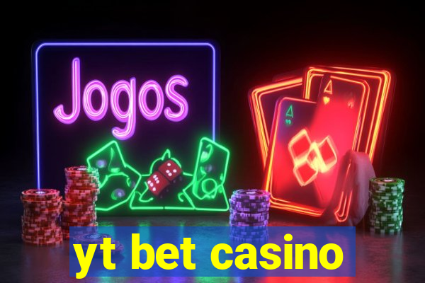 yt bet casino